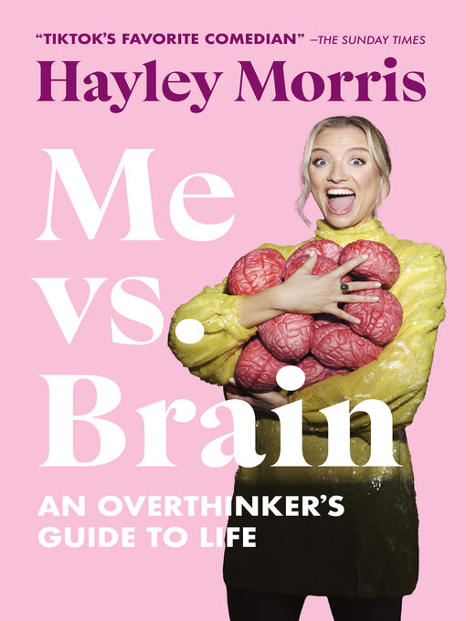 Title details for Me vs. Brain by Hayley Morris - Wait list